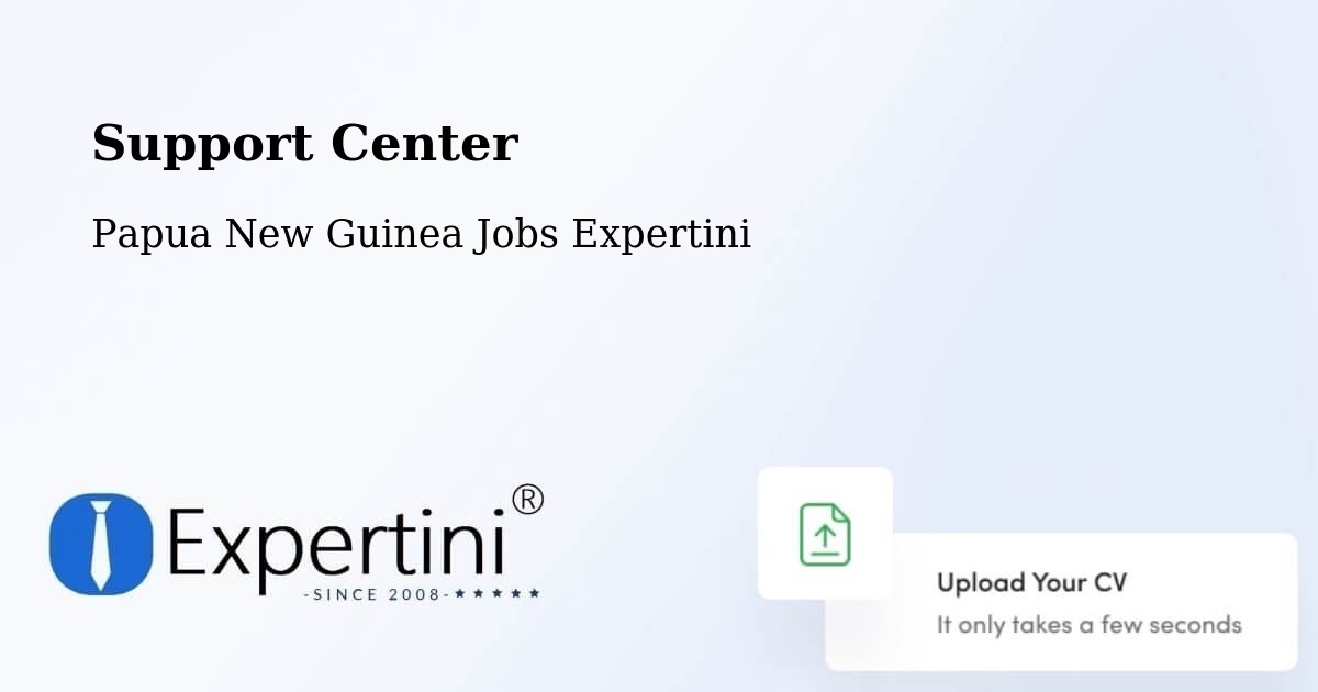 Support Services – Tari Pori - Papua New Guinea Jobs Expertini